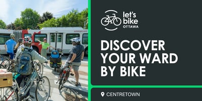 Discover your ward by bike: Centretown