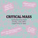 CRITICAL MASS